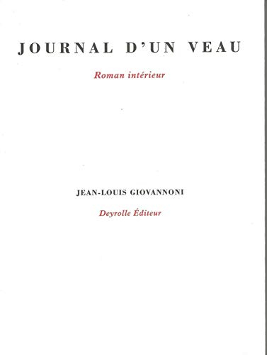 Journal d'un veau : roman intérieur