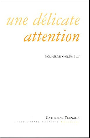 Nouvelles. Vol. 3. Une délicate attention