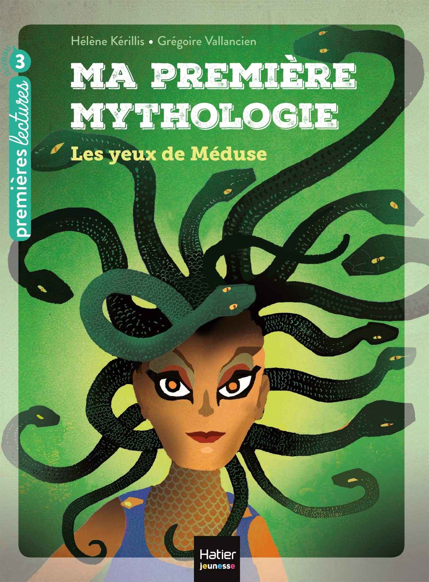 Ma première mythologie. Vol. 16. Les yeux de Méduse