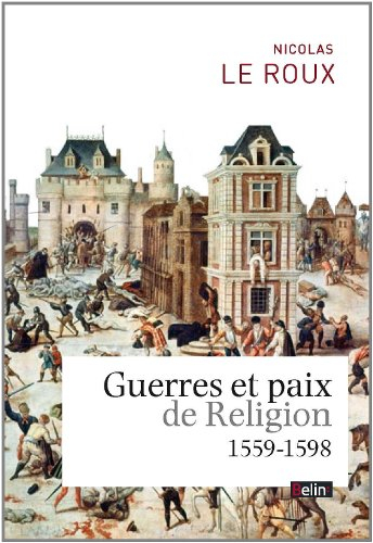 Guerres et paix de religion : 1559-1598