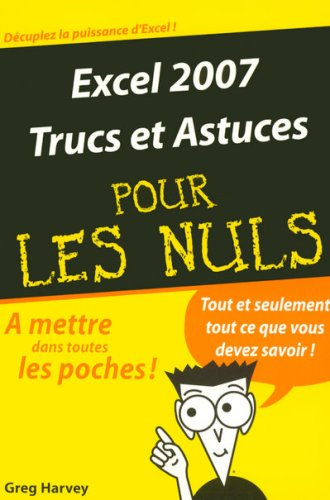 Excel 2007, trucs et astuces pour les nuls