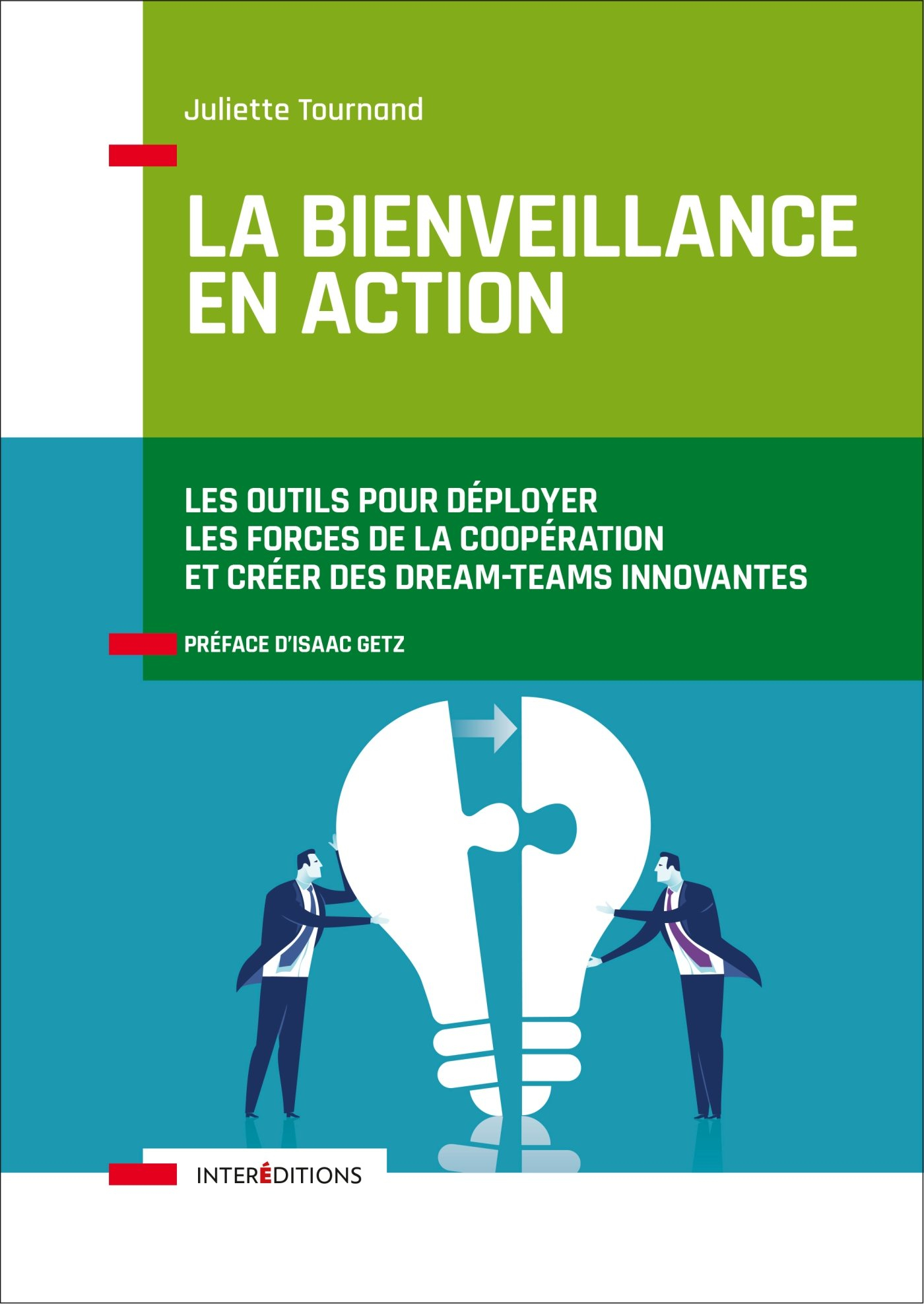 La bienveillance en action : les outils pour déployer les forces de la coopération et créer des drea