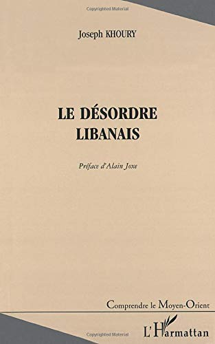 Le désordre libanais