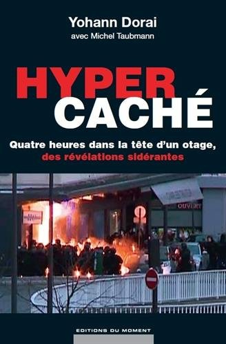 Hyper caché : quatre heures dans la tête d'un otage, des révélations sidérantes