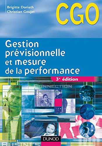 Gestion prévisionnelle et mesure de la performance : processus 3 : prévision et gestion budgétaire, 