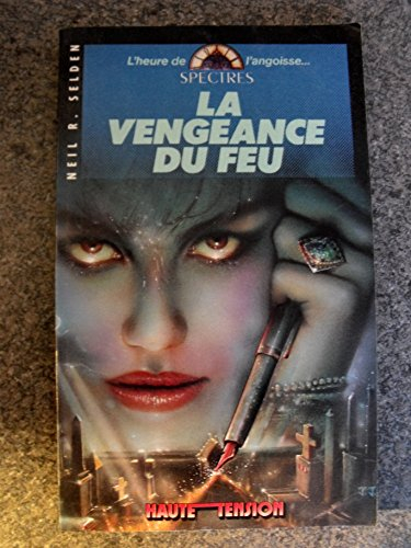la vengeance du feu