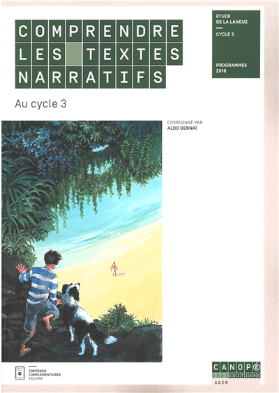 Comprendre les textes narratifs au cycle 3 : étude de la langue cycle 3 : programmes 2016