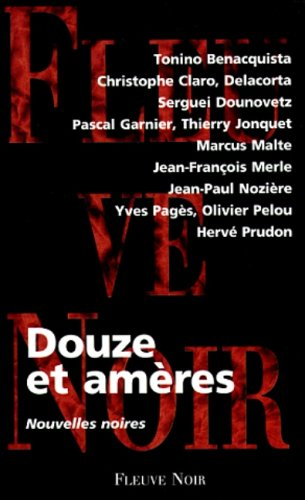 Douze et amères : nouvelles noires