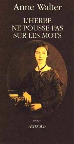L'Herbe ne pousse pas sur les mots