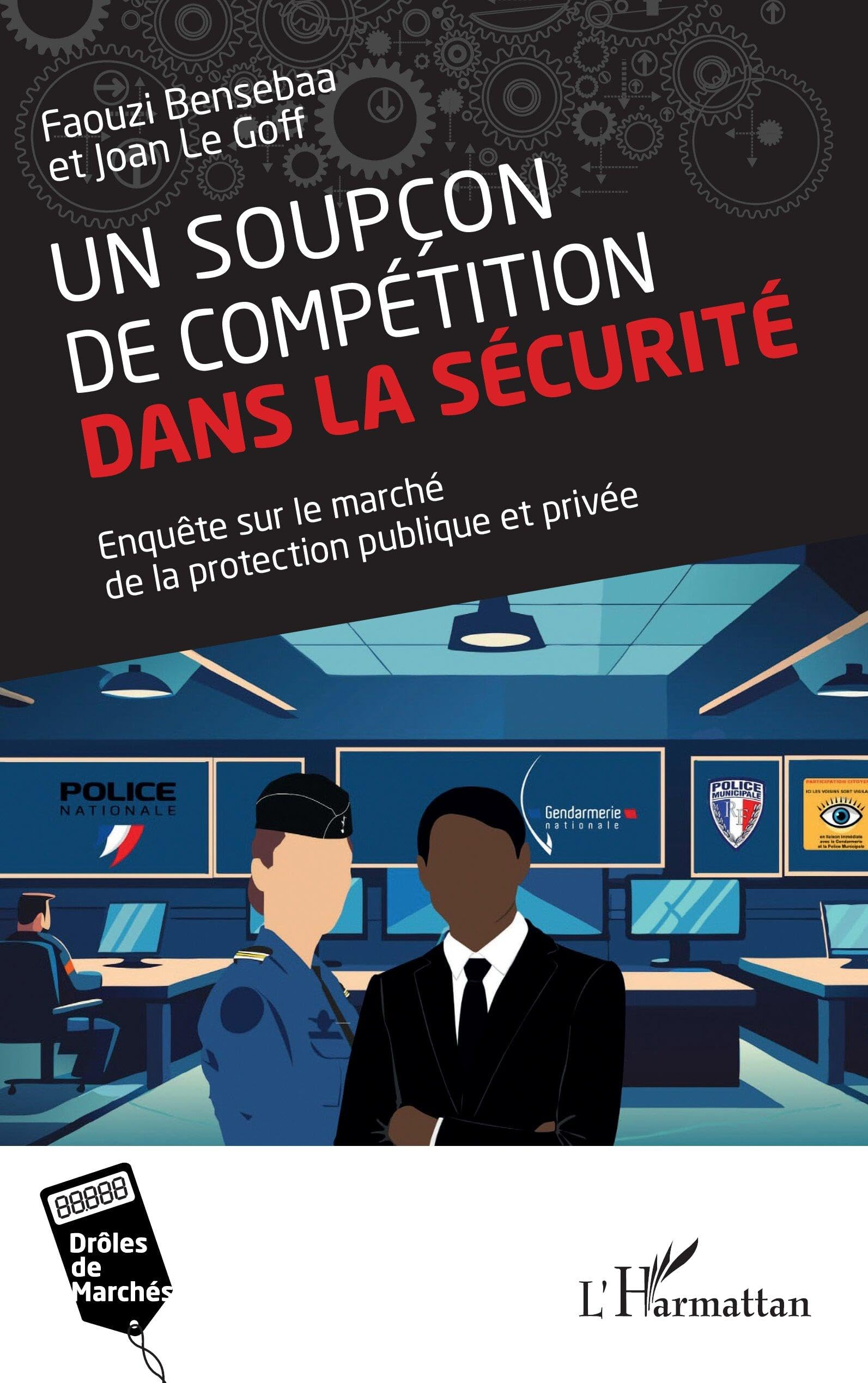 Un soupçon de compétition dans la sécurité : enquête sur le marché de la protection publique et priv