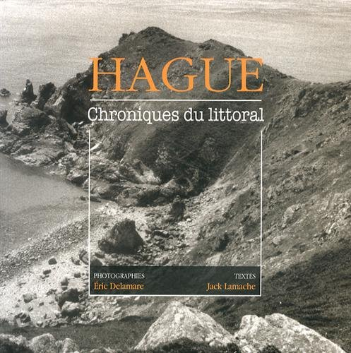 Hague : chroniques du littoral