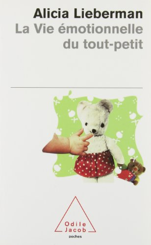 La vie émotionnelle du tout-petit
