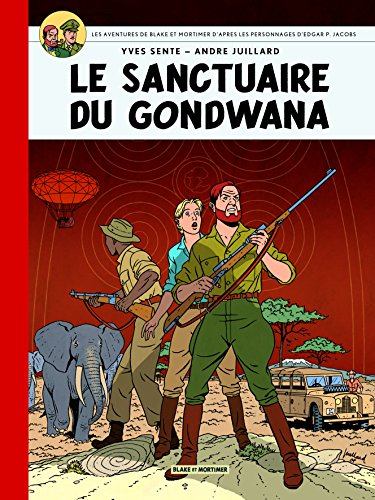 blake & mortimer tome 18 - le sancturaire du gondwana- collection le soir