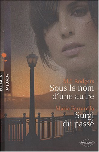 Sous le nom d'une autre. Surgi du passé