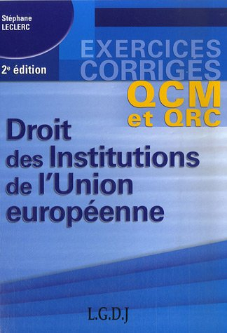 Droit des institutions de l'Union européenne : QCM et QRC