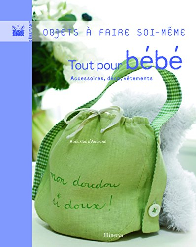 Tout pour bébé à faire soi-même
