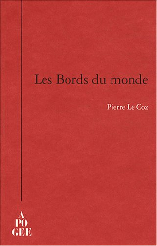 Les bords du monde