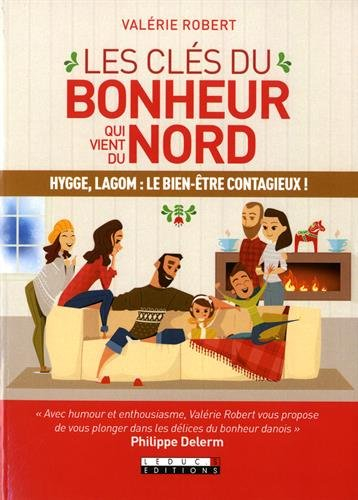 les clés du bonheur qui vient du nord : hygge, lagom : le bien-être contagieux !