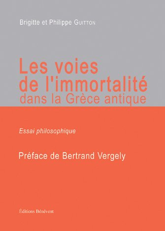 les voies de l'immortalite