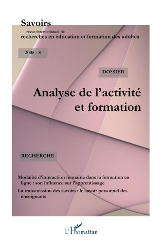 Savoirs, n° 8. Analyse de l'activité et formation