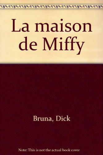 La maison de Miffy