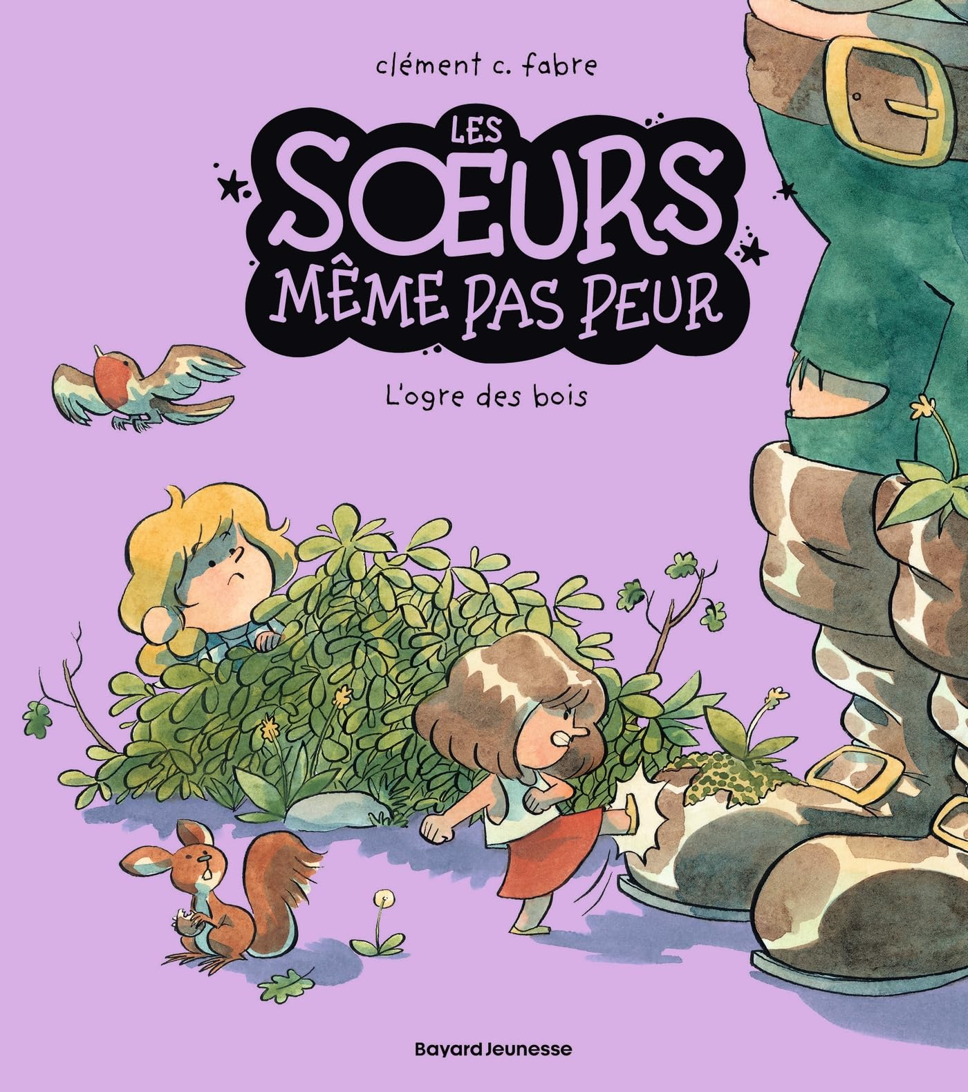 Les soeurs même pas peur. Vol. 2. L'ogre des bois