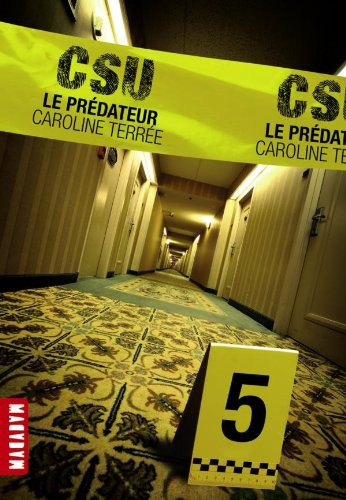 CSU. Vol. 5. Le prédateur