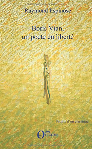 Boris Vian, un poète en liberté