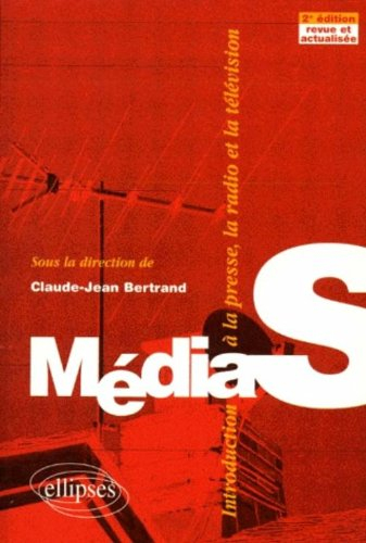 Médias : introduction à la presse, la radio et la télévision