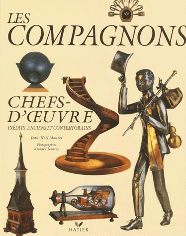Les compagnons : chefs-d'oeuvre inédits, anciens et contemporains