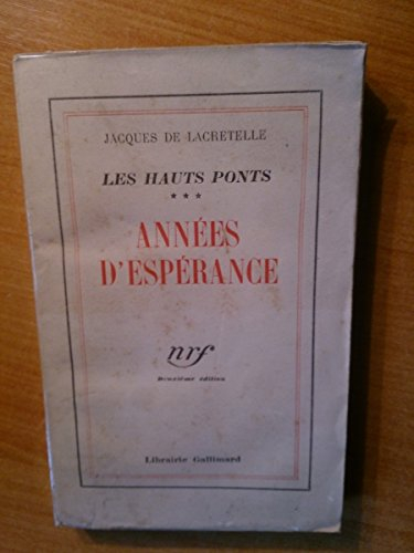 années d'espérance. les hauts ponts, tome 3