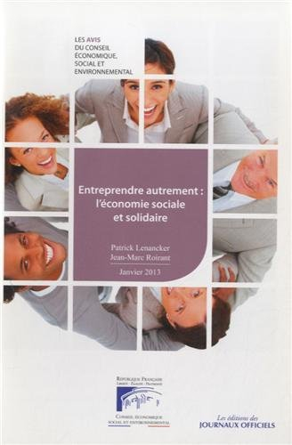 Entreprendre autrement : l'économie sociale et solidaire : avis du Conseil économique, social et env