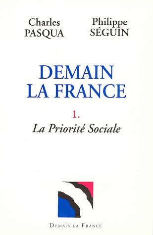demain la france, tome 1 : la priorité sociale