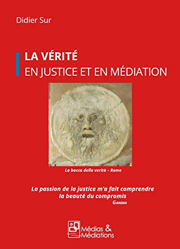 La vérité en justice et en médiation