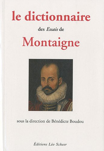 Le dictionnaire des Essais de Montaigne