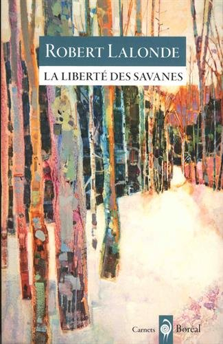 La liberté des savanes : carnets