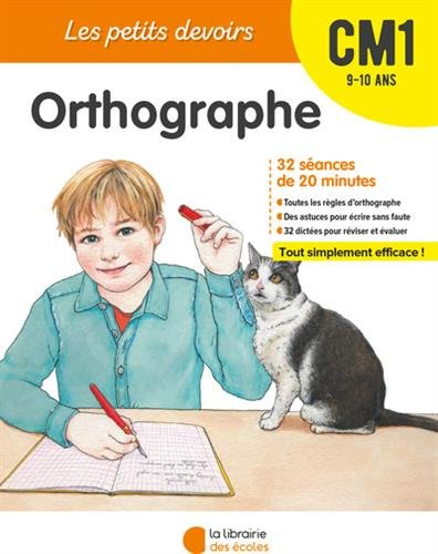 Orthographe CM1, 9-10 ans : 32 séances de 20 minutes