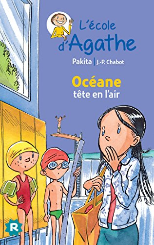 L'école d'Agathe. Vol. 36. Océane tête en l'air
