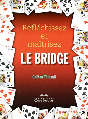 Réfléchissez et maîtrisez le bridge