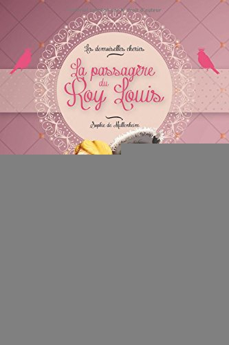 Les demoiselles chéries. La passagère du Roy Louis