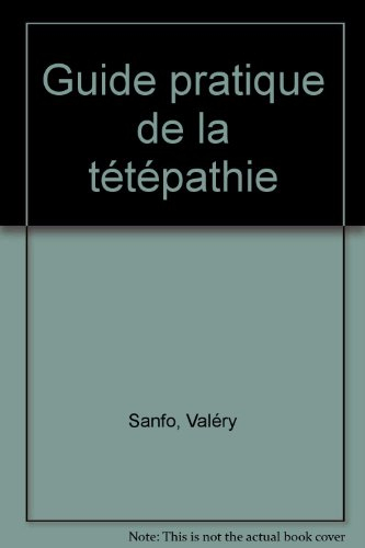 guide pratique de la tétépathie