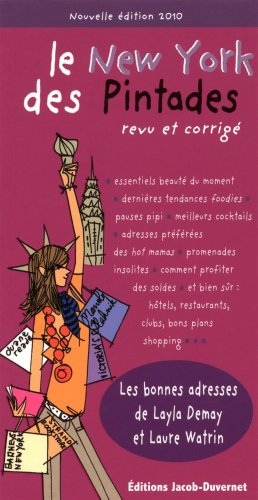 Le New York des pintades revu et corrigé : guide des bonnes adresses de New York pour pintades voyag