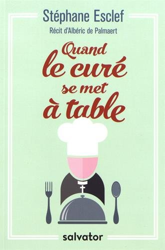 Quand le curé se met à table
