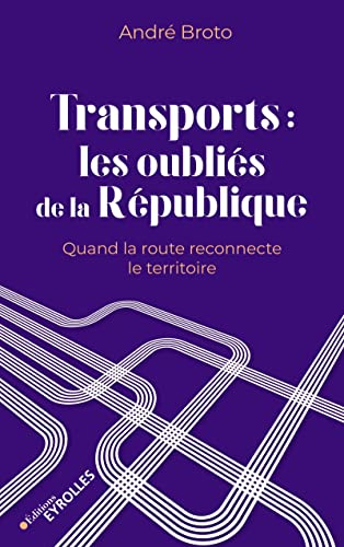Transports : les oubliés de la République : quand la route reconnecte le territoire