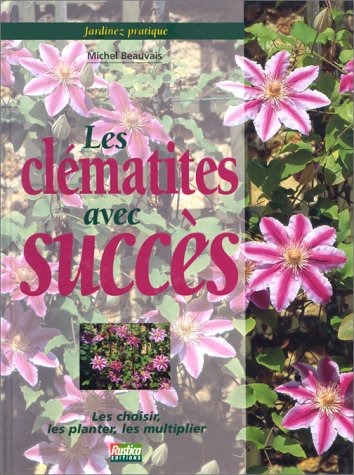 Les clématites avec succès