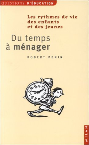 Du temps à ménager : quels rythmes de vie pour les enfants et les jeunes ?