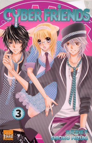 Cyber friends. Vol. 3