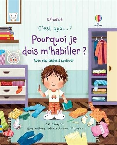 Pourquoi je dois m'habiller ? - C'est quoi... ?