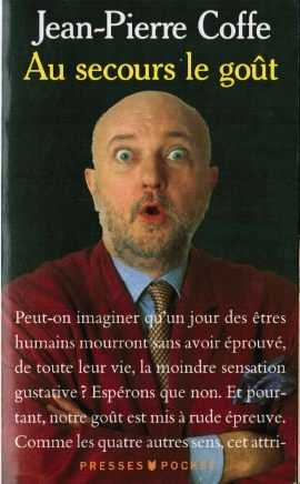 Au secours, le goût