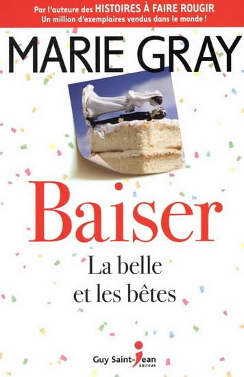 Baiser. Vol. 3. La belle et les bêtes